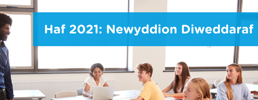 Trefniadau i ymgeiswyr sy’n cwblhau TGAU a Safon Uwch yn Haf 2021